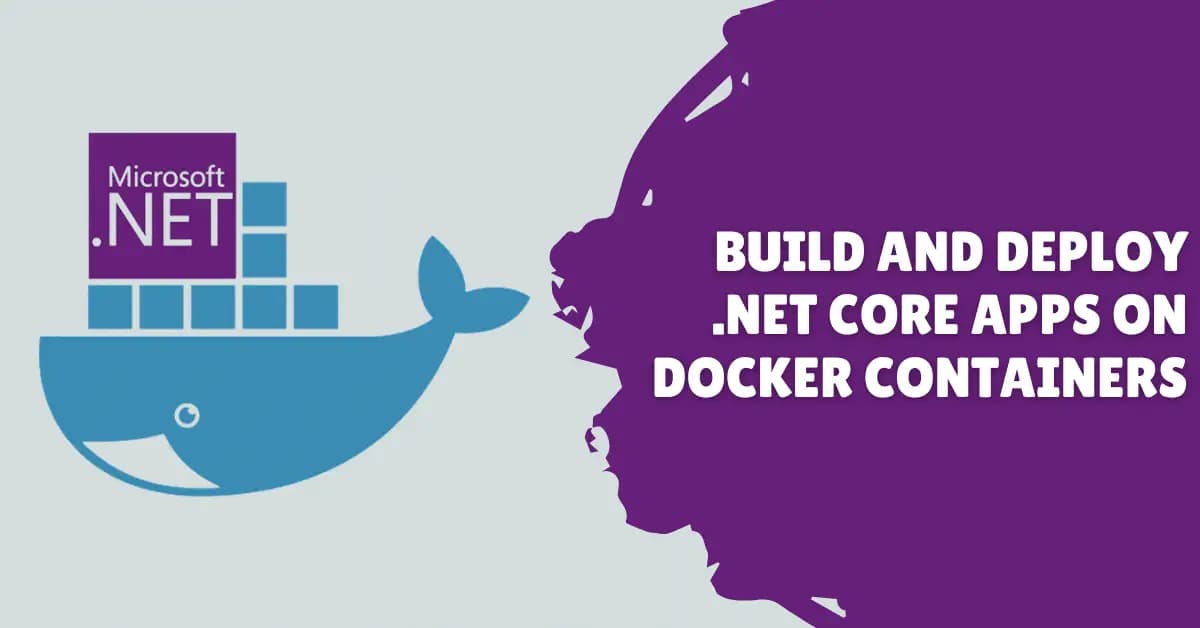 Cover Image for Deploy .NET Apps Using Docker: A Comprehensive Guide