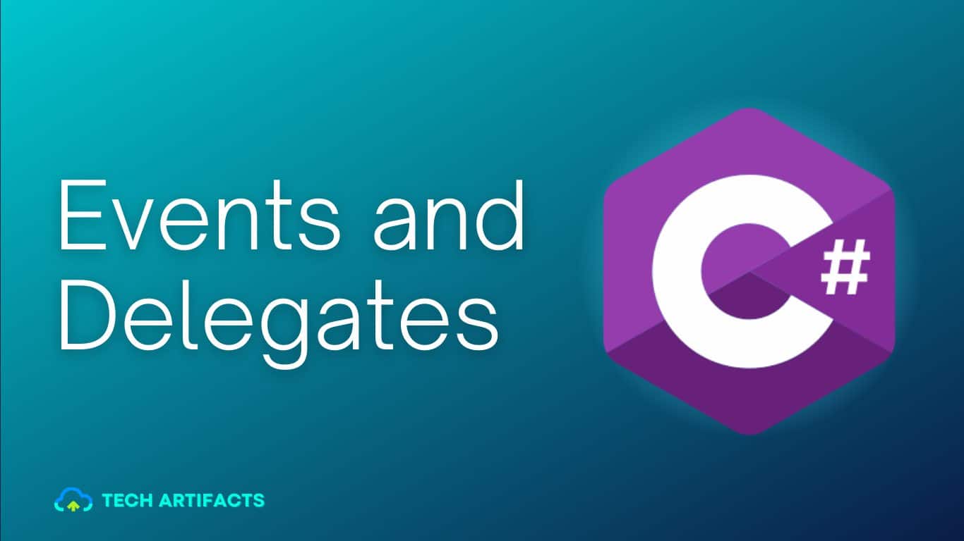 Events and Delegates in C#.NET